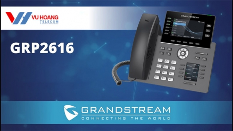 Điện thoại IP Grandstream GRP2616